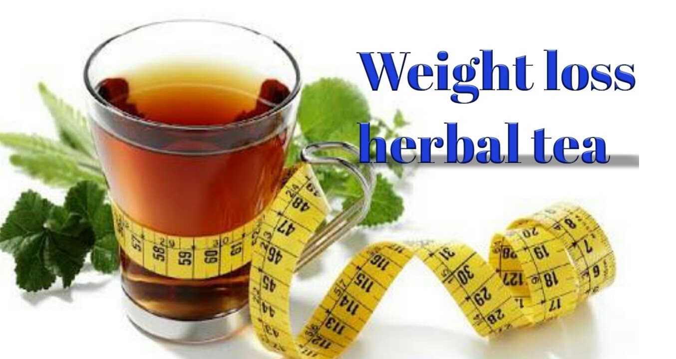 Weight Loss Herbal Tea | Herbal Tea For Weight Loss